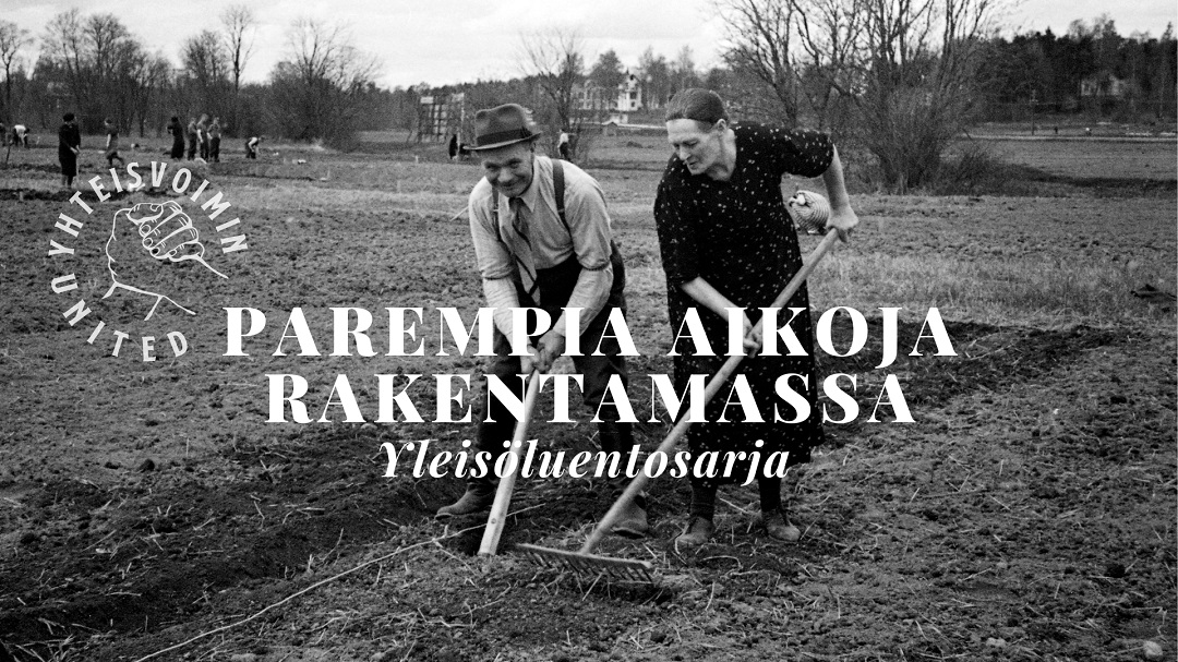 Parempia aikoja rakentamassa -yleisöluentosarja 12.9.-21.11.