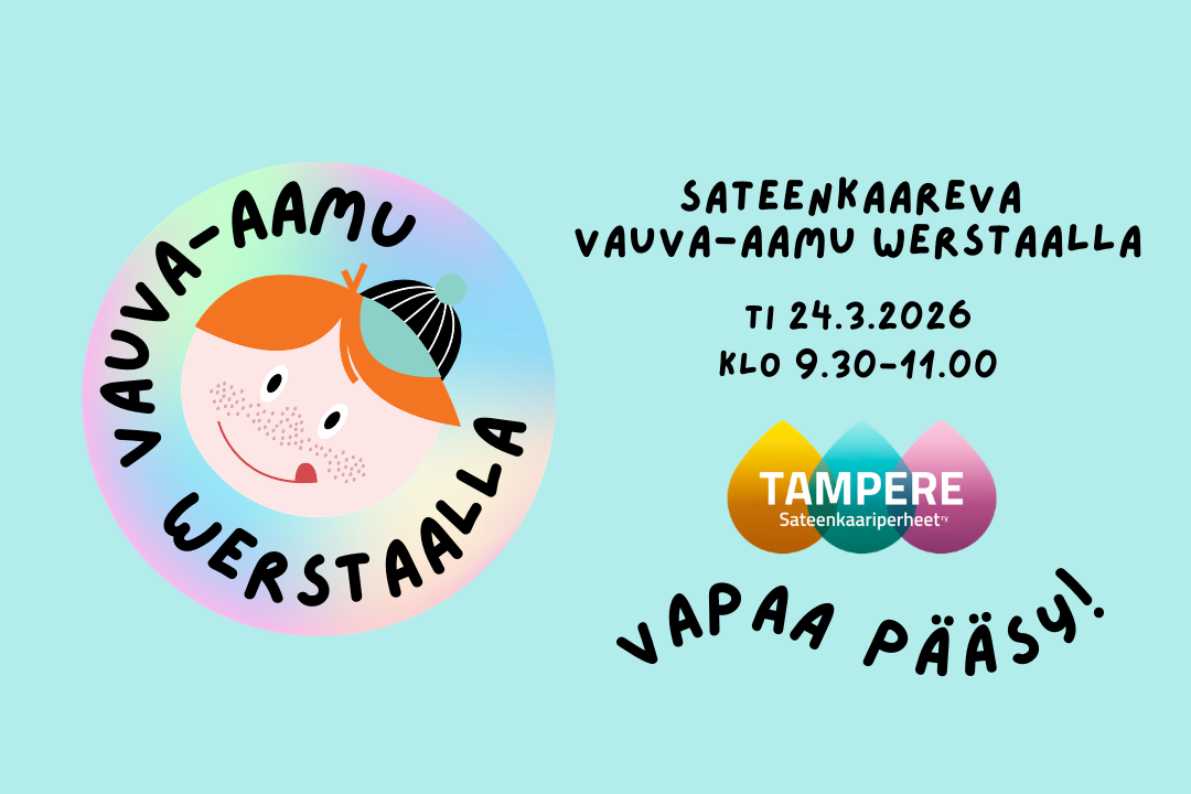 sateenkaareva vauva-aamu werstaalla ti 24.3.2026 klo 9.30-11.00