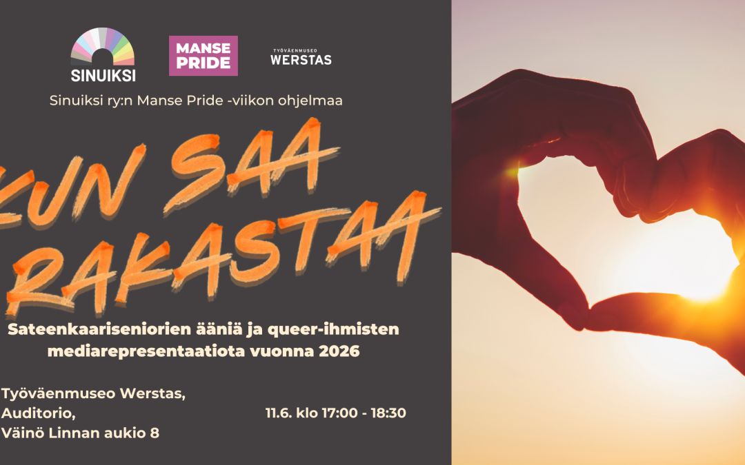 Kun saa rakastaa – sateenkaariseniorien ääniä ja queer-ihmisten mediarepresentaatiota vuonna 2026